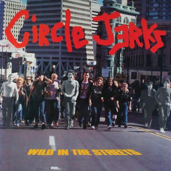 洋楽 Circle Jerks Wild In The Streets LP Circle Jerks - Wild in the Streets - LP | eBay