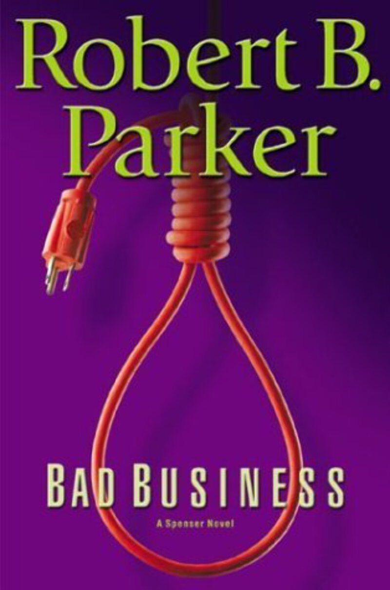 Spenser #31 Bad Business Robert B. Parker 9780399151453| eBay Spenser #31 Bad Business Robert B. Parker 9780399151453| eBay