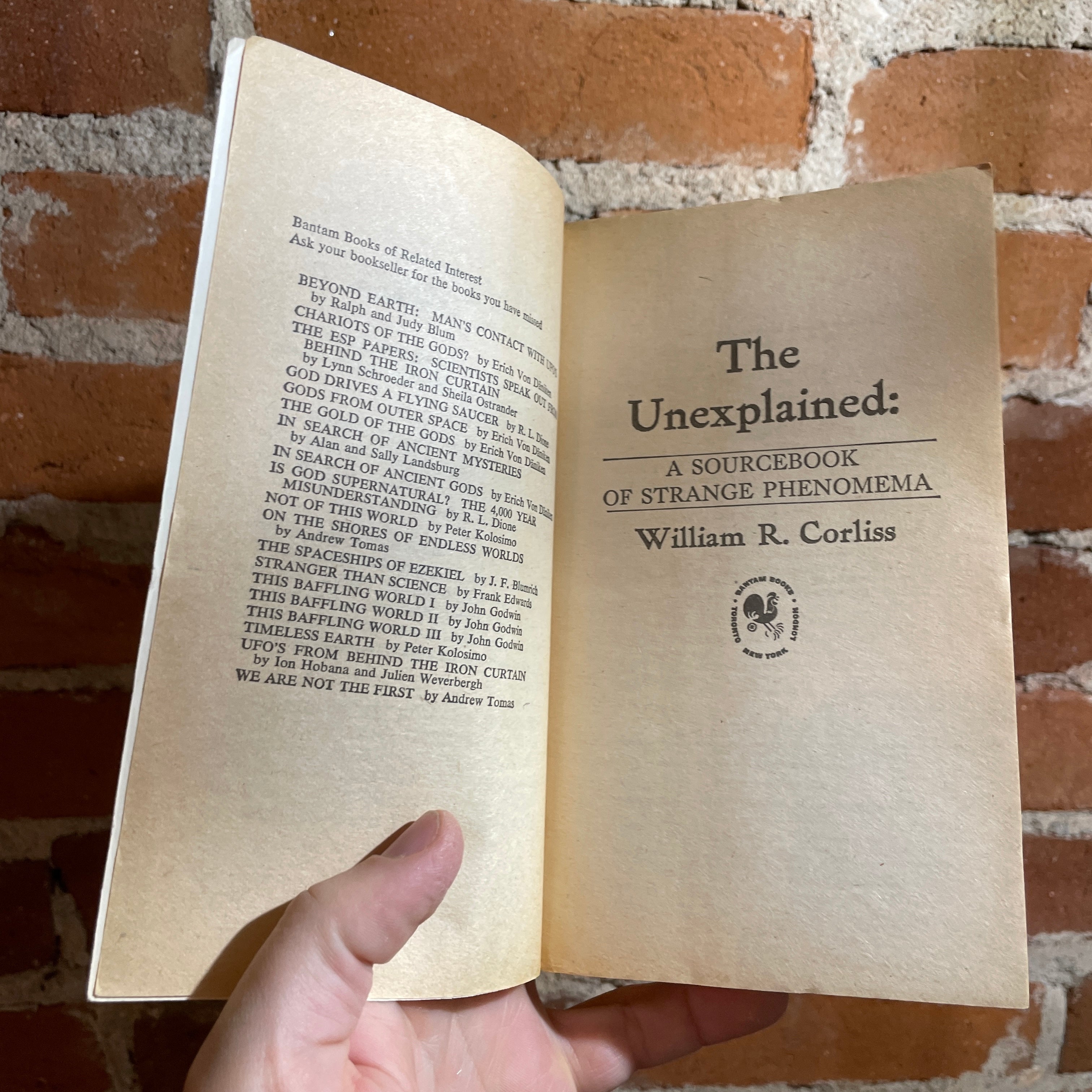 The Unexplained: A Sourcebook of Strange Phenomena William R