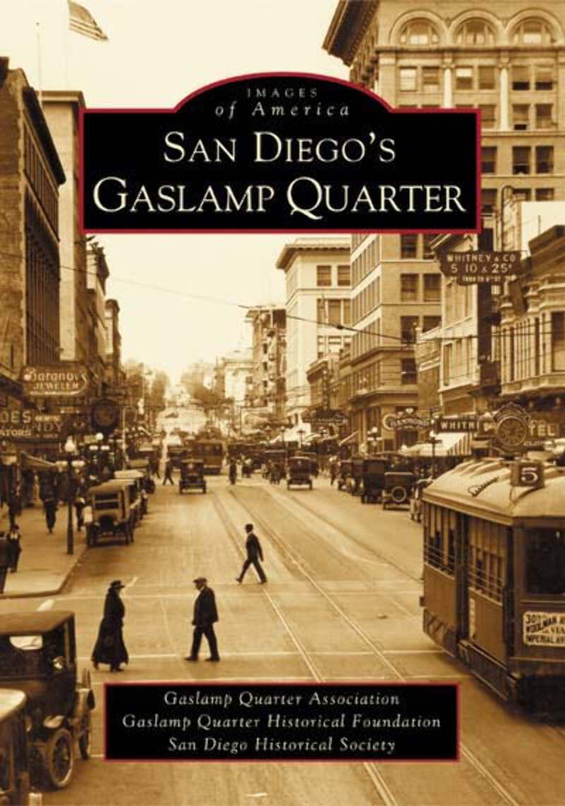 NEW Arcadia Publishing San Diego's Gaslamp Quarter, CA