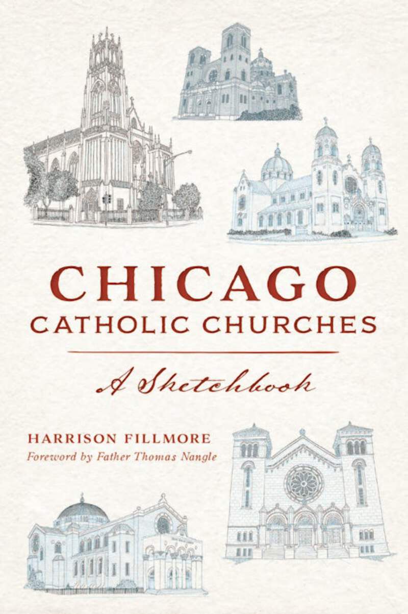 NEW The History Press Chicago Catholic Churches, IL 9781467151726